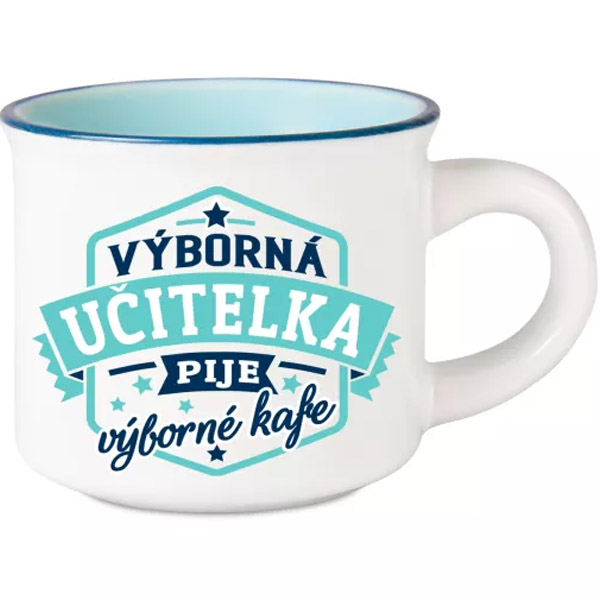 Espresso hrníček - Výborná učitelka