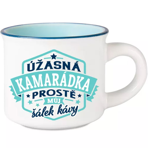 Espresso hrníček - Úžasná kamarádka