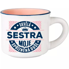 Espresso hrníček - Skvělá sestra