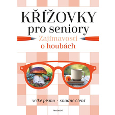 Křížovky pro seniory – Zajímavosti o houbách