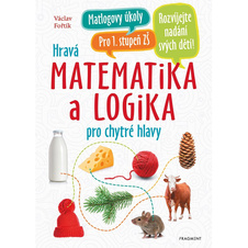 Hravá matematika a logika pro chytré hlavy