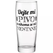 Skleněný půllitr - Dejte mi pivo a nikomu se nic nestane